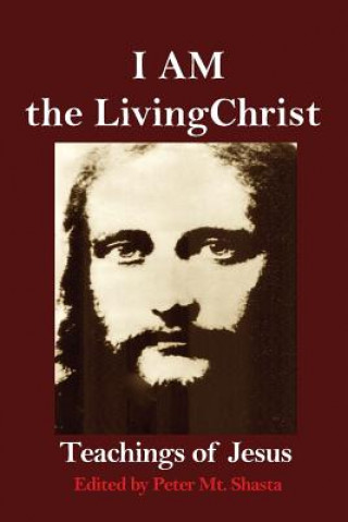 Книга I AM the Living Christ Peter Mt Shasta