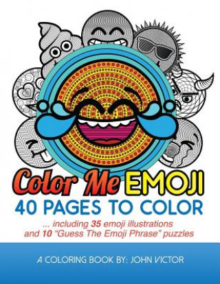 Kniha Color Me Emoji: 40 Pages to Color John Victor