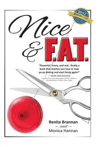 Kniha Nice and F.A.T. Monica Hannan