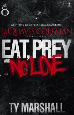 Книга Eat, Prey & No Love Ty Marshall