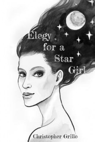 Carte Elegy for a Star Girl Christopher Grillo