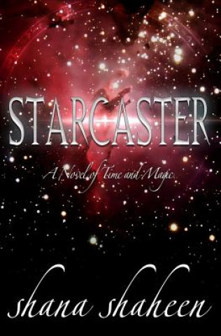 Knjiga Starcaster Shana Shaheen