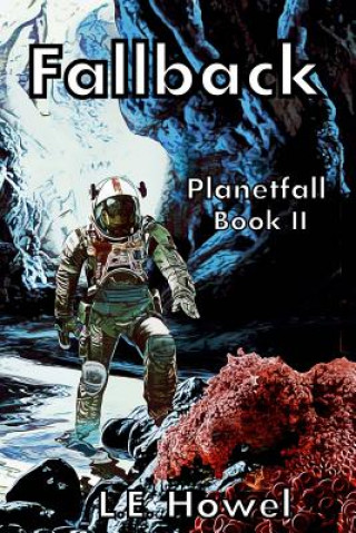 Kniha Fallback: Planetfall Book II MR L E Howel