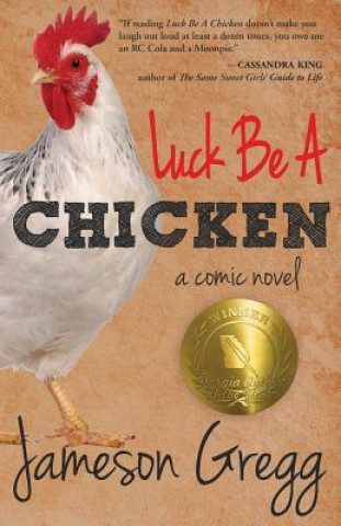 Carte Luck Be A Chicken: a comic novel Jameson Gregg