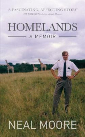 Könyv Homelands: A Memoir Neal Moore
