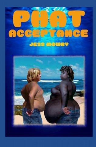 Book Phat Acceptance Jess Mowry
