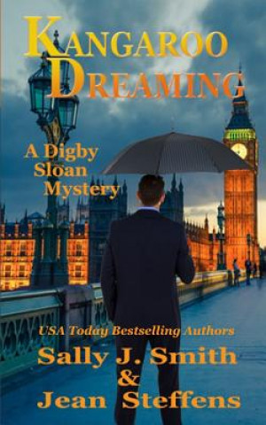 Könyv Kangaroo Dreaming: A Digby Sloan Mystery Sally J Smith