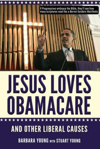 Carte Jesus Loves Obamacare and Other Liberal Causes Barbara Young