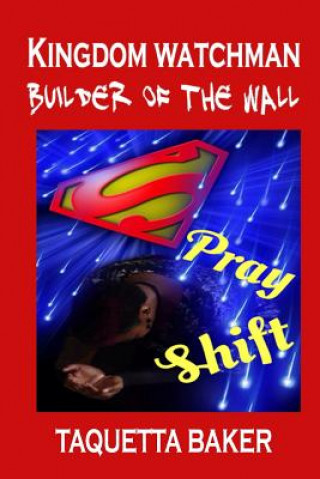 Knjiga Kingdom Watchman Builder of the Wall Taquetta Baker