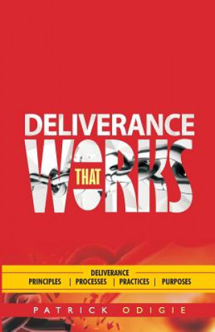 Kniha Deliverance That Works Dr Patrick I Odigie