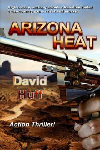 Kniha Arizona Heat David Huff