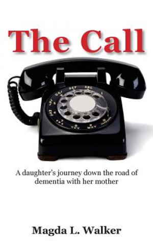 Knjiga The Call Magda L Walker