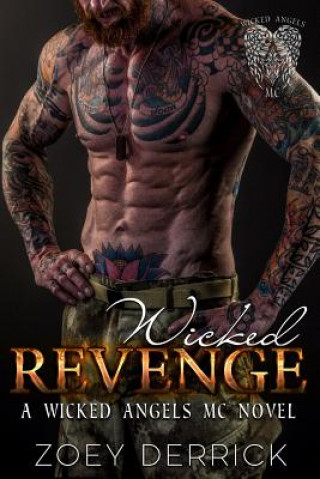 Carte Wicked Revenge: A Wicked Angels MC Novel Zoey Derrick
