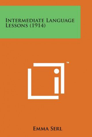 Knjiga Intermediate Language Lessons (1914) Emma Serl