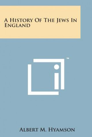 Książka A History of the Jews in England Albert M Hyamson