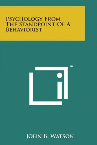 Kniha Psychology from the Standpoint of a Behaviorist John Broadus Watson