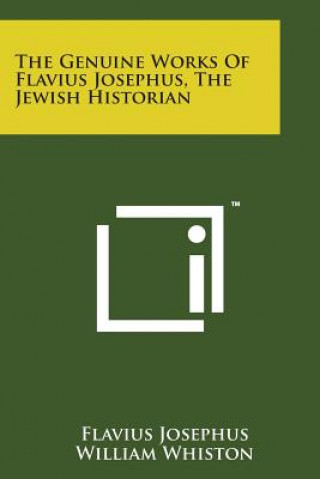 Book The Genuine Works of Flavius Josephus, the Jewish Historian Flavius Josephus