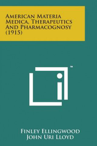 Carte American Materia Medica, Therapeutics and Pharmacognosy (1915) Finley Ellingwood