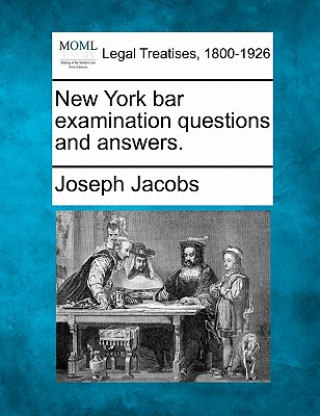 Knjiga New York Bar Examination Questions and Answers. Joseph Jacobs