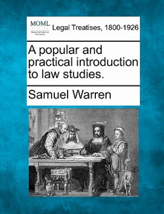 Książka A popular and practical introduction to law studies. Samuel Warren