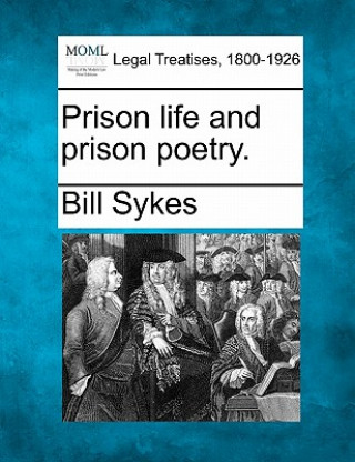 Książka Prison Life and Prison Poetry. Bill Sykes