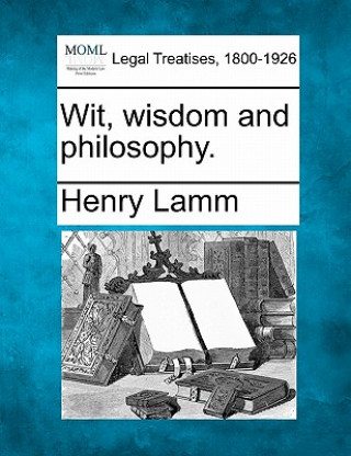 Buch Wit, Wisdom and Philosophy. Henry Lamm