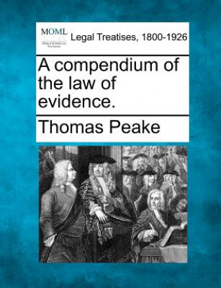 Książka A Compendium of the Law of Evidence. Thomas Peake