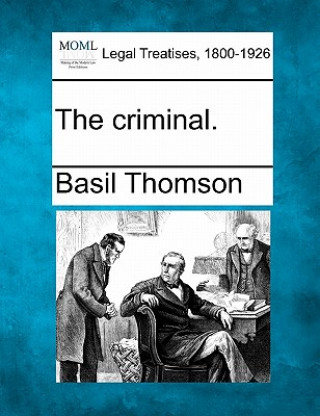 Kniha The Criminal. Basil Thomson