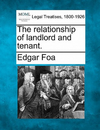 Knjiga The relationship of landlord and tenant. Edgar Foa