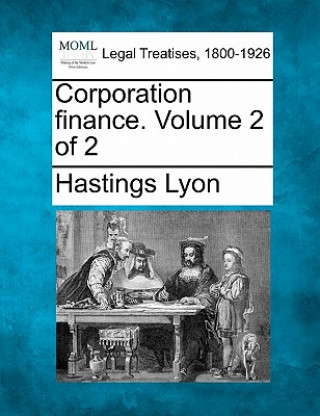 Książka Corporation Finance. Volume 2 of 2 Hastings Lyon