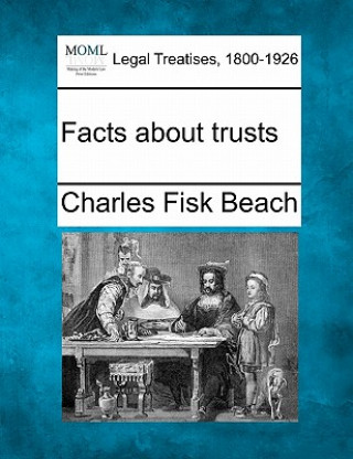 Książka Facts about Trusts Charles Fisk Beach