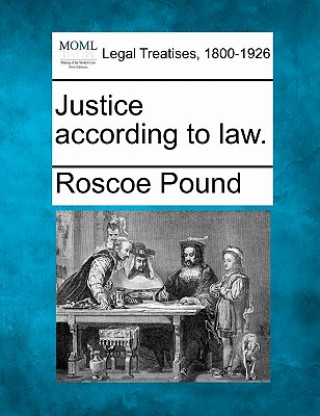 Книга Justice According to Law. Roscoe Pound