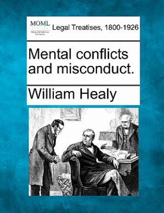Knjiga Mental Conflicts and Misconduct. William Healy