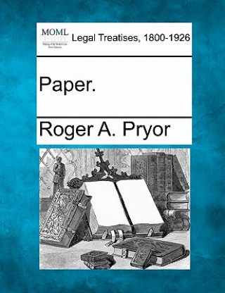 Knjiga Paper. Roger Atkinson Pryor