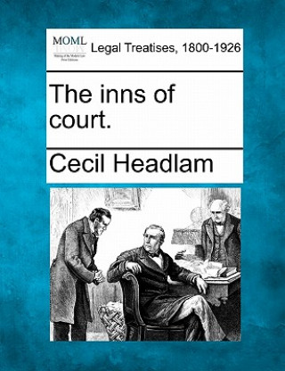 Kniha The Inns of Court. Cecil Headlam