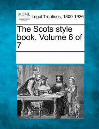 Kniha The Scots Style Book. Volume 6 of 7 Multiple Contributors