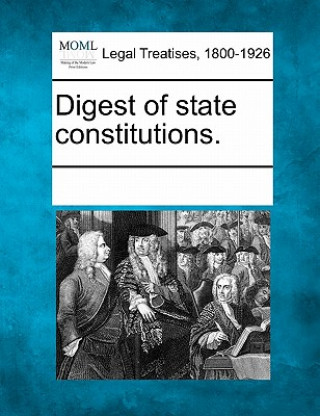 Knjiga Digest of State Constitutions. Multiple Contributors