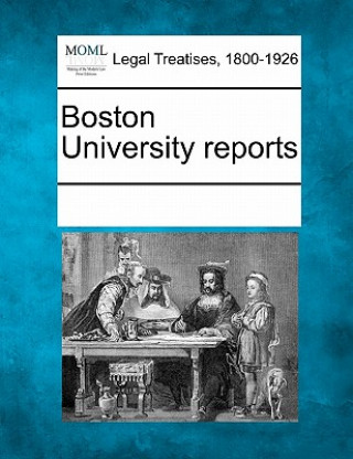 Kniha Boston University Reports Multiple Contributors