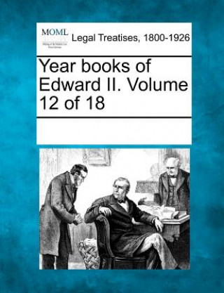 Książka Year Books of Edward II. Volume 12 of 18 Multiple Contributors