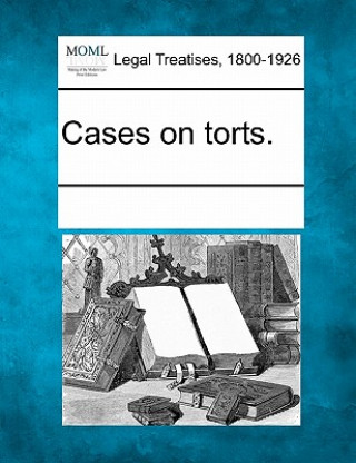 Knjiga Cases on Torts. Multiple Contributors