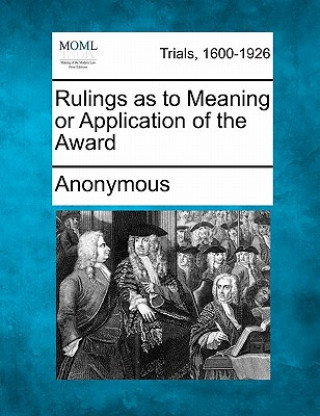 Buch Rulings as to Meaning or Application of the Award Anonymous