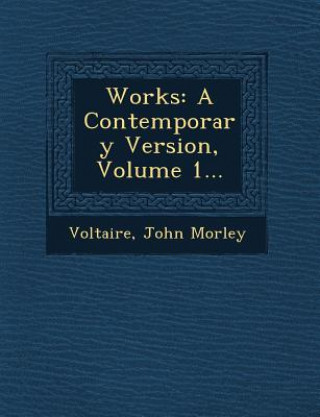 Carte Works: A Contemporary Version, Volume 1... John Morley