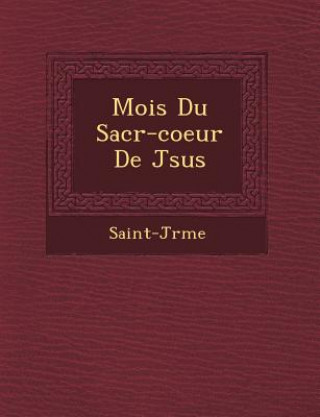 Kniha Mois Du Sacr -Coeur de J Sus Saint-J R Me