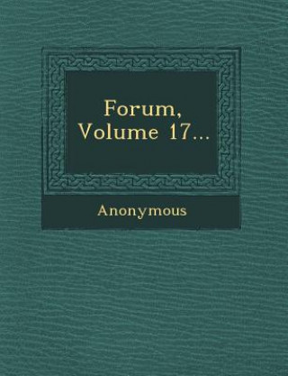 Carte Forum, Volume 17... Anonymous