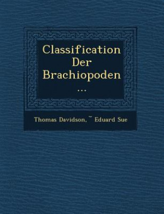 Buch Classification Der Brachiopoden... Thomas Davidson