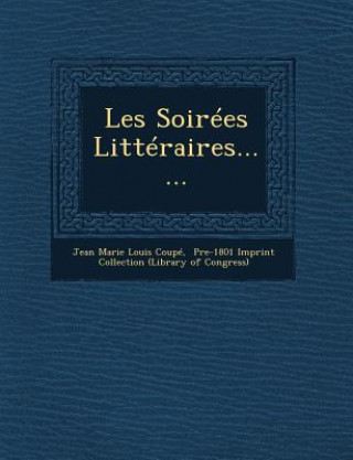 Książka Les Soirees Litteraires...... Jean Marie Louis Coupe