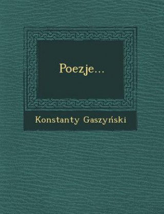 Könyv Poezje... Konstanty Gaszy Ski