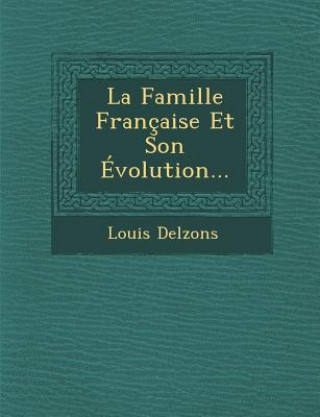 Książka La Famille Francaise Et Son Evolution... Louis Delzons