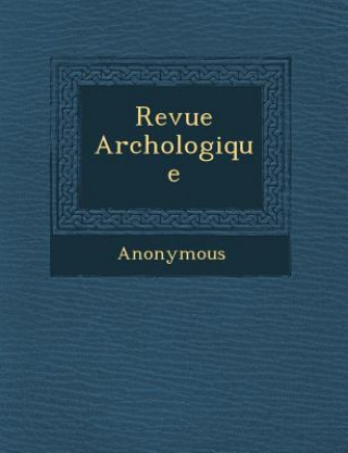 Book Revue Arch Ologique Anonymous