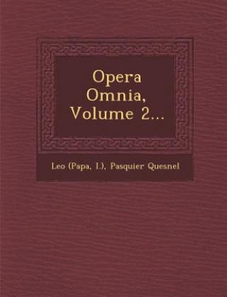 Kniha Opera Omnia, Volume 2... Leo (Papa